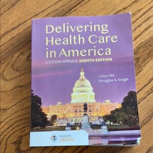 Delivering Health Care in America - Eighth Edition